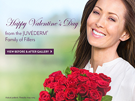 Happy's Valentine's Day from the JUVEDERM Family of Fillers